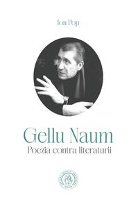 Copertă produs Gellu Naum: poezia contra literaturii