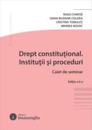 Drept constituțional. Instituții și proceduri. Caiet de seminar