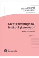Drept constituțional. Instituții și proceduri. Caiet de seminar