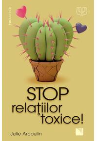 Copertă produs Stop relaţiilor toxice!