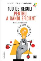 100 de reguli pentru a g&acirc;ndi eficient