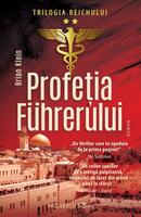Profeţia F&uuml;hrerului (Vol. 2)