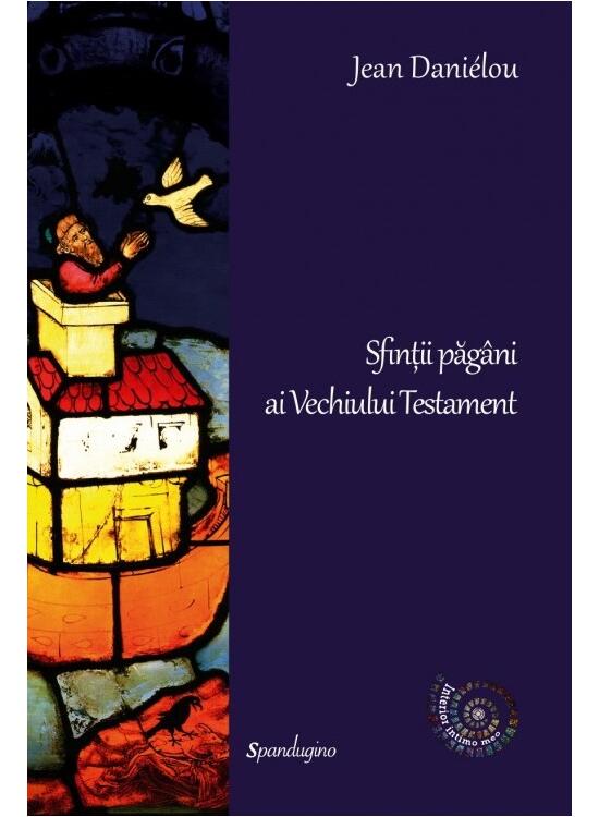 Copertă produs Sfinții păg&acirc;ni ai Vechiului Testament - gallery big 1