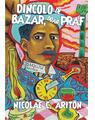 Copertă produs Dincolo de bazar, doar praf - thumb 1