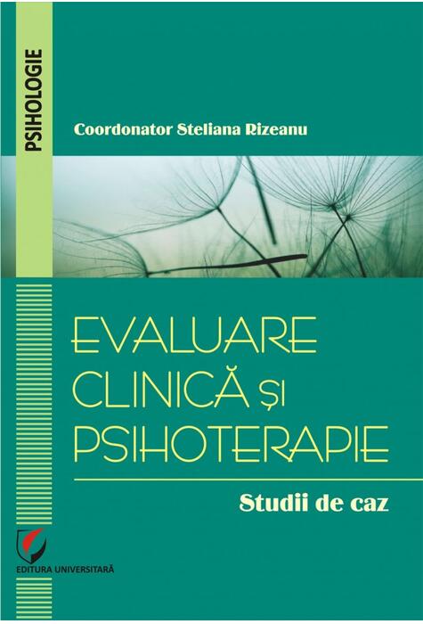 Copertă produs Evaluare clinică și psihoterapie. Studii de caz