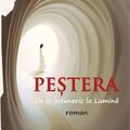 Copertă produs Peştera. De la &Icirc;ntuneric la Lumină - gallery small 