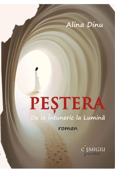 Peştera. De la &Icirc;ntuneric la Lumină