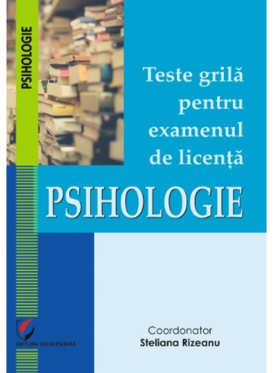 Copertă produs Teste grilă pentru examenul de licență. Psihologie. - gallery big 1