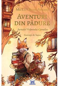 Copertă produs Aventuri din pădure - Jurnalul Vulpoiului Cornelius