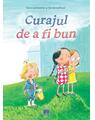 Copertă produs Curajul de a fi bun - thumb 1