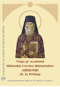Copertă produs Viața și Acatistul Sfântului Cuvios Mărturisitor Arsenie de la Prislop