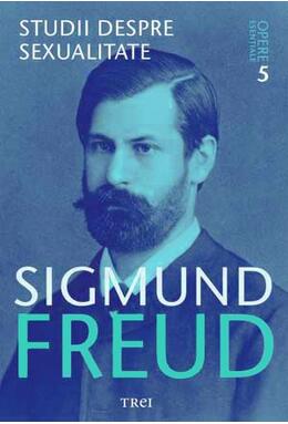 Copertă produs Studii despre sexualitate. Opere Esenţiale (Vol.11)