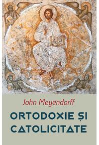 Copertă produs Ortodoxie și catolicitate