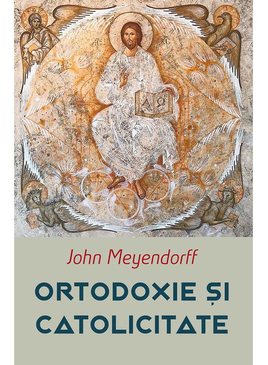 Copertă produs Ortodoxie și catolicitate - gallery big 1
