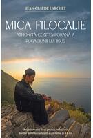 Mica Filocalie athonită contemporană a Rugăciunii lui Iisus