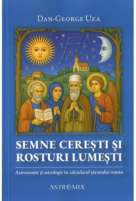 Copertă produs Semne cerești și rosturi lumești