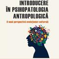 Copertă produs Introducere &icirc;n psihopatologia antropologică - gallery small 