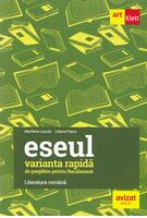 Imagine produs Eseul. Varianta rapidă de pregătire pentru Bacalaureat. Literatura rom&acirc;nă