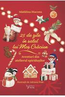 25 de zile &icirc;n Satul lui Moș Crăciun (Calendar advent)