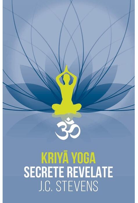 Copertă produs Kriyā Yoga. Secrete revelate