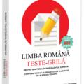 Copertă produs Limba rom&acirc;nă. Teste-grilă pentru admiterea &icirc;n &icirc;nvățăm&acirc;ntul superior - gallery small 