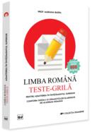 Limba rom&acirc;nă. Teste-grilă pentru admiterea &icirc;n &icirc;nvățăm&acirc;ntul superior