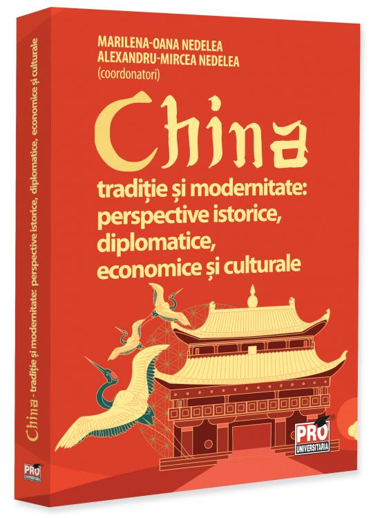 Copertă produs China. Tradiție și modernitate: perspective istorice, diplomatice, economice și culturale - gallery big 1