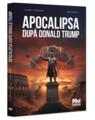 Copertă produs Apocalipsa după Donald Trump - thumb 1