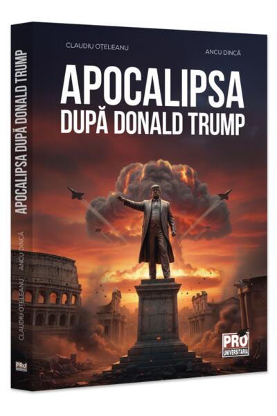 Apocalipsa după Donald Trump