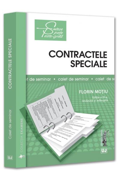 Contractele speciale. Sinteze teoretice, teste-grilă și spețe