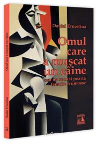 Copertă produs Omul care a mușcat un c&acirc;ine