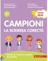 Copertă produs Campioni la scrierea corectă. Exerciții de vocabular, ortografie, ortoepie și punctuație. Clasele III-IV - thumb 1