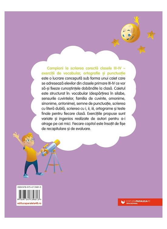 Copertă produs Campioni la scrierea corectă. Exerciții de vocabular, ortografie, ortoepie și punctuație. Clasele III-IV - gallery big 2