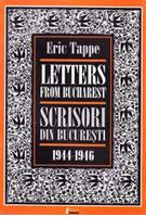 Scrisori din Bucureşti/ Letters from Bucharest (1944/1946)
