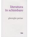 Copertă produs Literatura &icirc;n schimbare - thumb 1