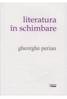 Literatura &icirc;n schimbare