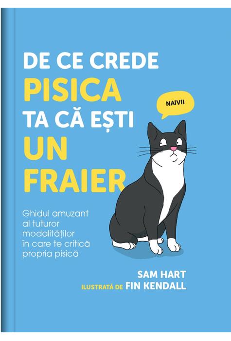 Copertă produs De ce crede pisica ta că ești un fraier