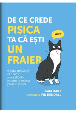 Copertă produs De ce crede pisica ta că ești un fraier