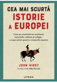Copertă produs Cea mai scurtă istorie a Europei