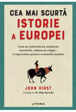 Copertă produs Cea mai scurtă istorie a Europei