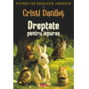Copertă produs Povești de educație juridică. Dreptate pentru iepuraș (Vol. 1)