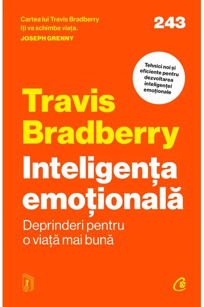 Inteligența emoțională. Deprinderi pentru o viață mai bună