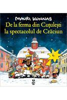 De la ferma din Cuțulești la spectacolul de Crăciun