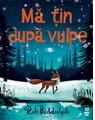 Copertă produs Mă țin după vulpe - thumb 1