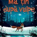 Copertă produs Mă țin după vulpe - gallery small 