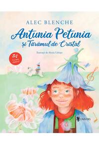 Copertă produs Antunia Petunia și Tăr&acirc;mul de Cristal