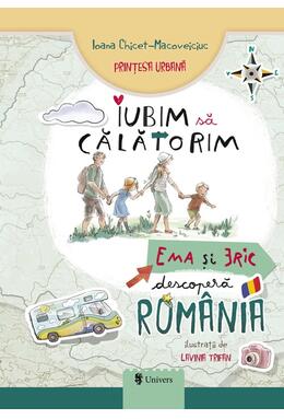 Copertă produs Iubim să călătorim. Ema și Eric descoperă Rom&acirc;nia