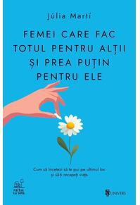 Copertă produs Femei care fac totul pentru alții și prea puțin pentru ele