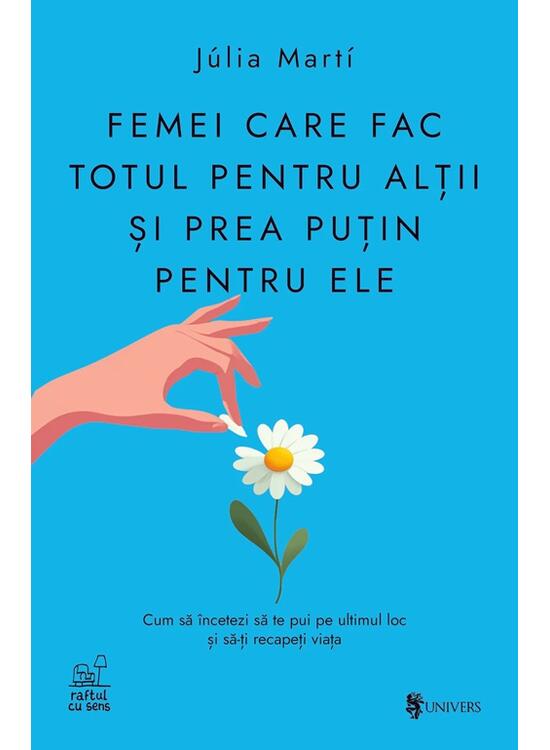 Copertă produs Femei care fac totul pentru alții și prea puțin pentru ele - gallery big 1