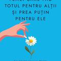 Copertă produs Femei care fac totul pentru alții și prea puțin pentru ele - gallery small 